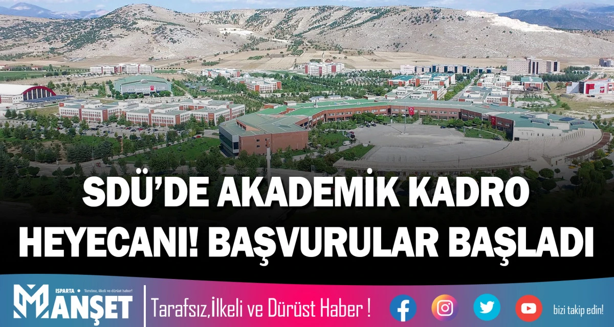 SD&Uuml;&rsquo;DE AKADEMİK KADRO HEYECANI! BAŞVURULAR BAŞLADI