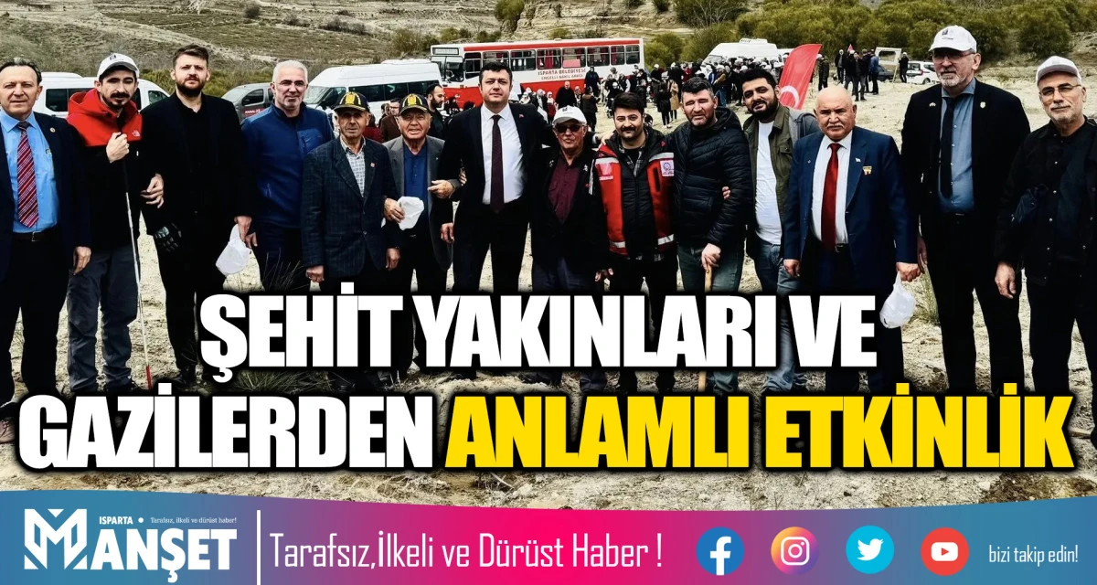ŞEHİT YAKINLARI VE GAZİLERDEN ANLAMLI ETKİNLİK