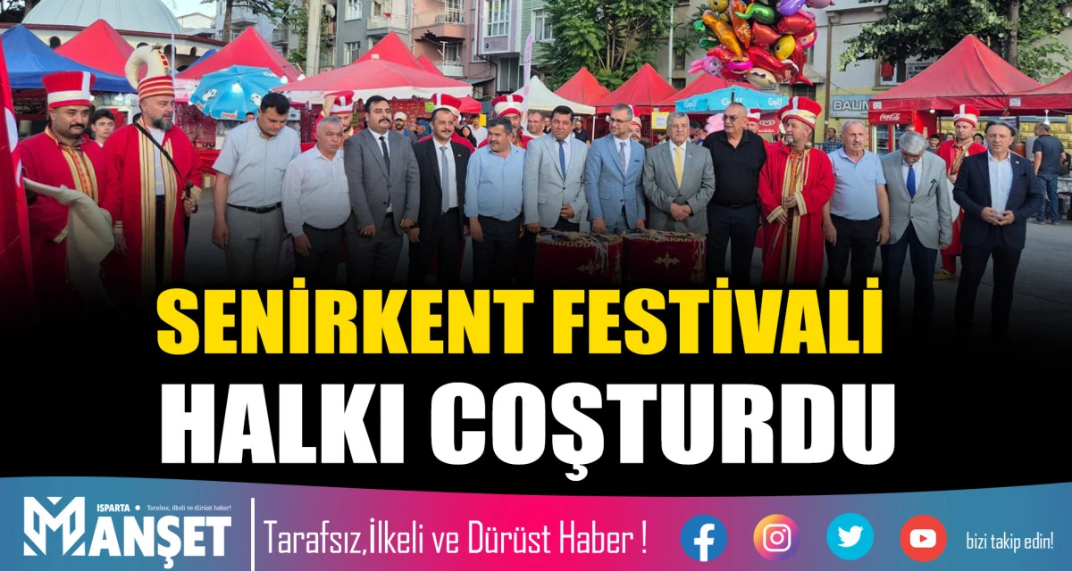 SENİRKENT FESTİVALİ HALKI COŞTURDU