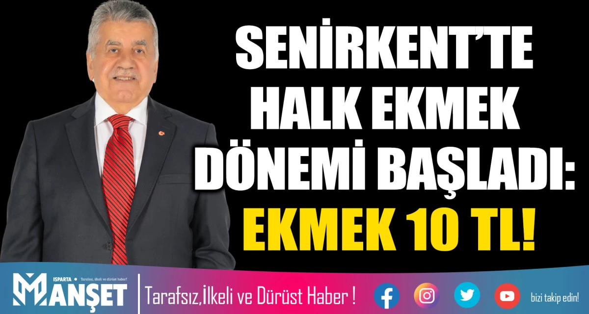 SENİRKENT&rsquo;TE HALK EKMEK D&Ouml;NEMİ BAŞLADI: EKMEK 10 TL!