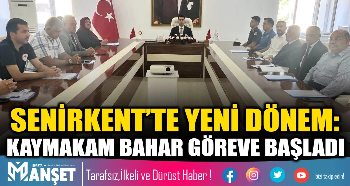 SENİRKENT&rsquo;TE YENİ D&Ouml;NEM: KAYMAKAM BAHAR G&Ouml;REVE BAŞLADI