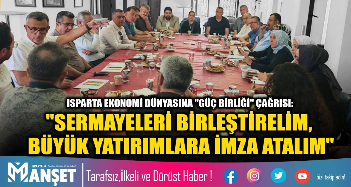 "SERMAYELERİ BİRLEŞTİRELİM, B&Uuml;Y&Uuml;K YATIRIMLARA İMZA ATALIM"