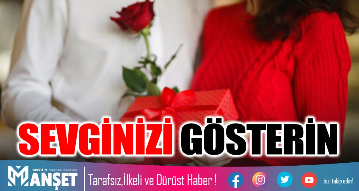 SEVGİNİZİ G&Ouml;STERİN