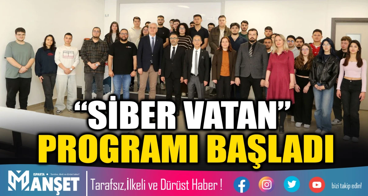 &ldquo;SİBER VATAN&rdquo; PROGRAMI BAŞLADI