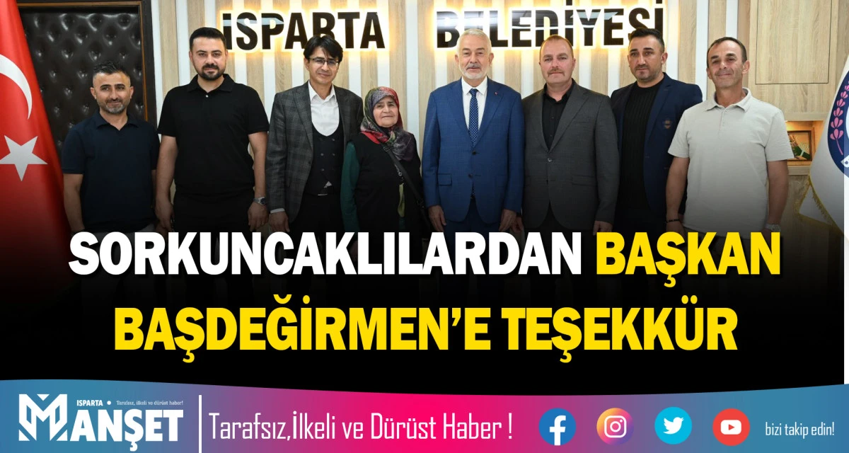 SORKUNCAKLILARDAN BAŞKAN BAŞDEĞİRMEN&rsquo;E TEŞEKK&Uuml;R