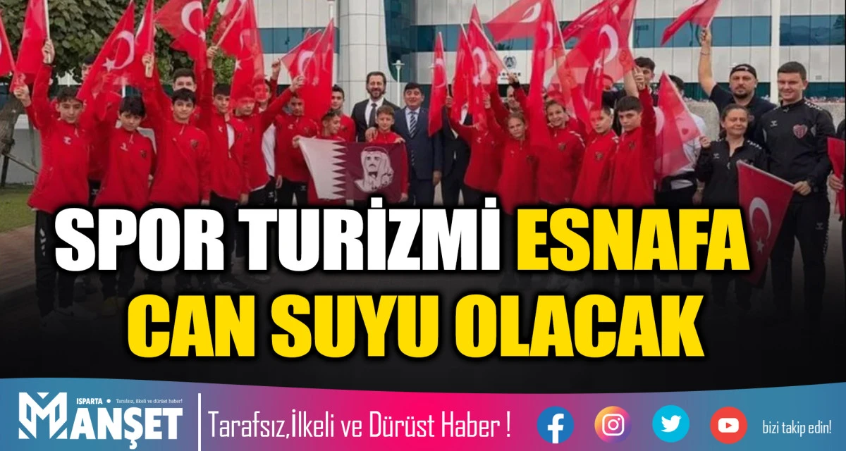 SPOR TURİZMİ ESNAFA "CAN SUYU" OLACAK