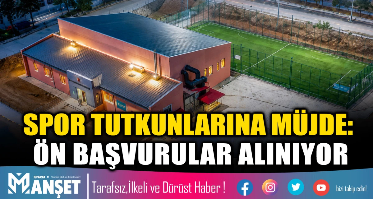SPOR TUTKUNLARINA M&Uuml;JDE: &Ouml;N BAŞVURULAR ALINIYOR