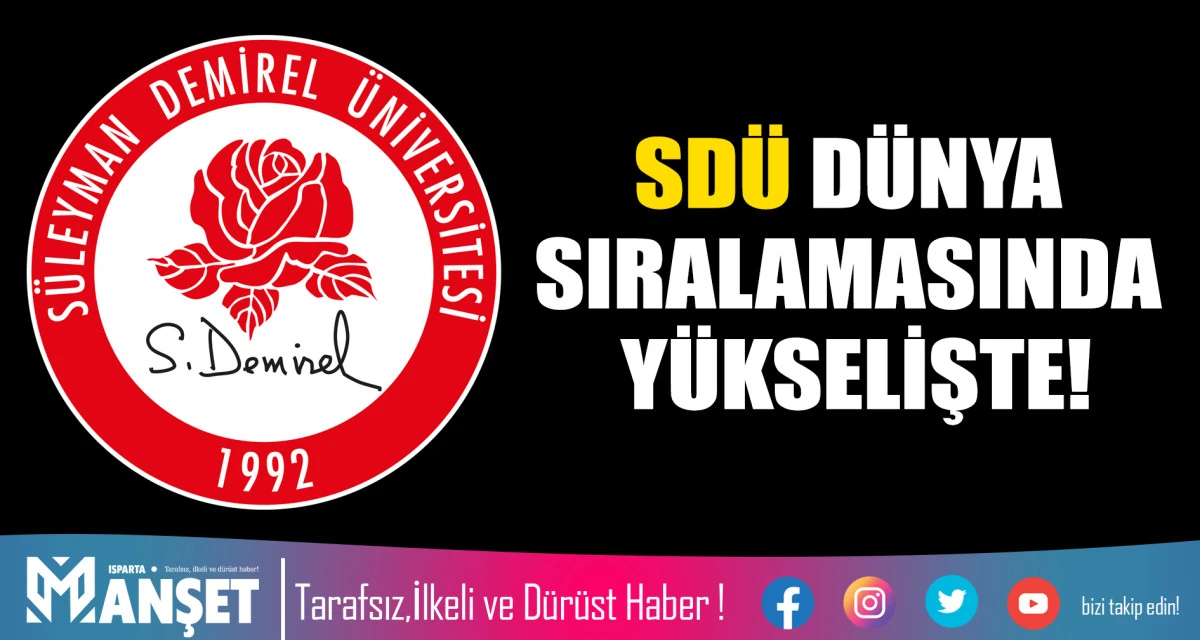 S&Uuml;LEYMAN DEMİREL &Uuml;NİVERSİTESİ D&Uuml;NYA SIRALAMASINDA Y&Uuml;KSELİŞTE!