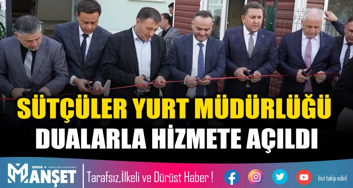 S&Uuml;T&Ccedil;&Uuml;LER YURT M&Uuml;D&Uuml;RL&Uuml;Ğ&Uuml; DUALARLA HİZMETE A&Ccedil;ILDI