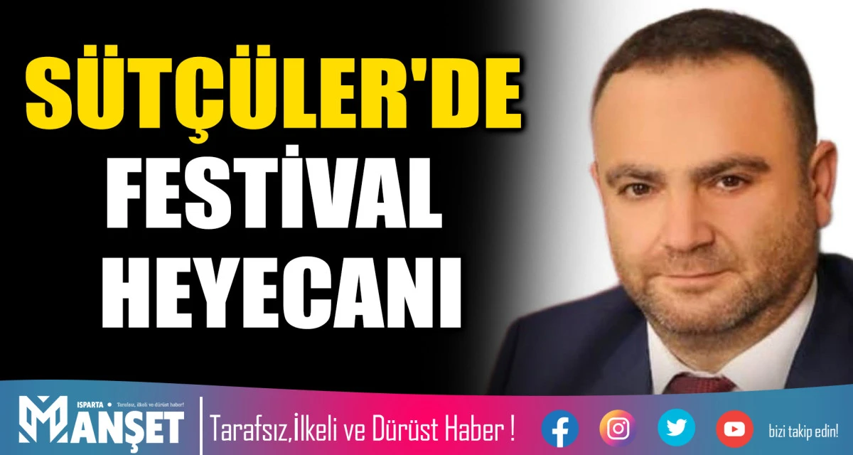S&Uuml;T&Ccedil;&Uuml;LER'DE FESTİVAL HEYECANI