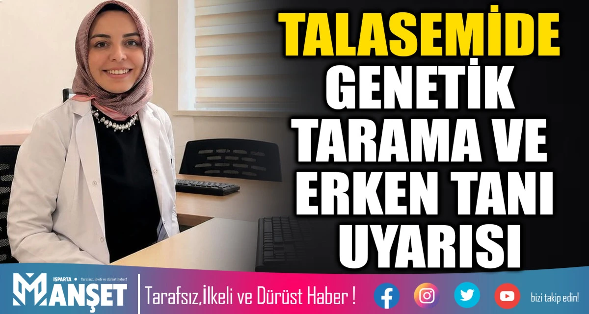 Talasemide Erken Tanı ve D&uuml;zenli Takibin &Ouml;nemi Vurgulandı