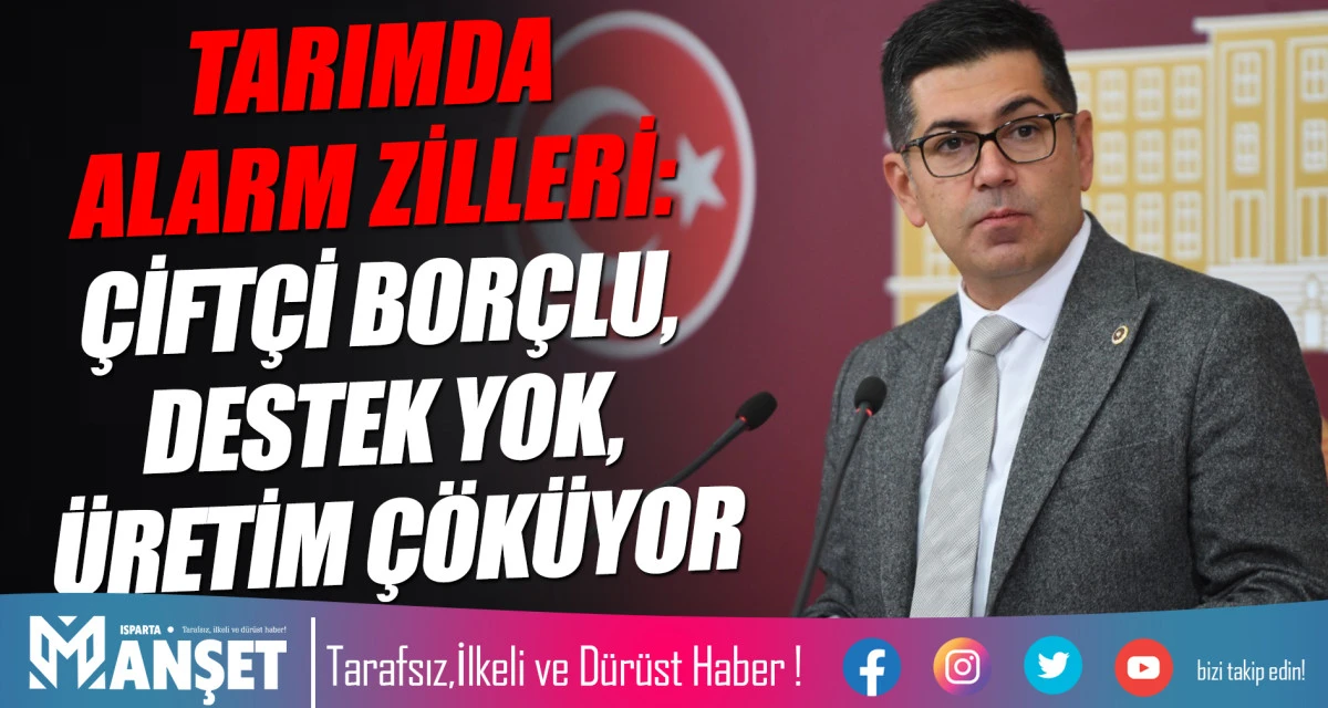 &ldquo;TARIMDA ALARM ZİLLERİ: &Ccedil;İFT&Ccedil;İ BOR&Ccedil;LU, DESTEK YOK, &Uuml;RETİM &Ccedil;&Ouml;K&Uuml;YOR&rdquo;  CHP&rsquo;Lİ YALIM HALICI &Ccedil;İFT&Ccedil;İLERİN DURUMUNU TBMM&rsquo;YE TAŞIDI 