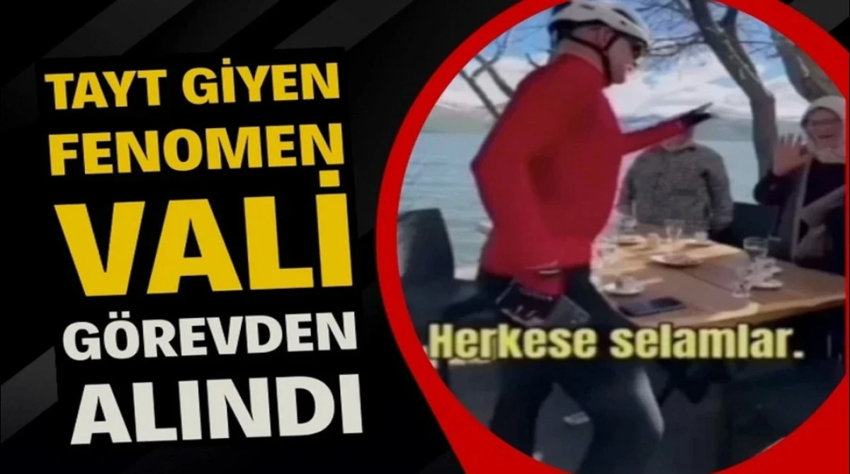 TAYT GİYEN VALİ G&Ouml;REVDEN ALINDI