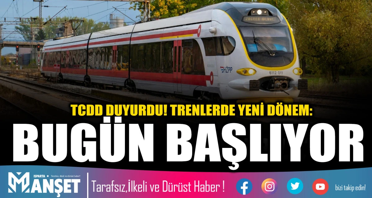 TCDD DUYURDU! TRENLERDE YENİ D&Ouml;NEM: BUG&Uuml;N BAŞLIYOR
