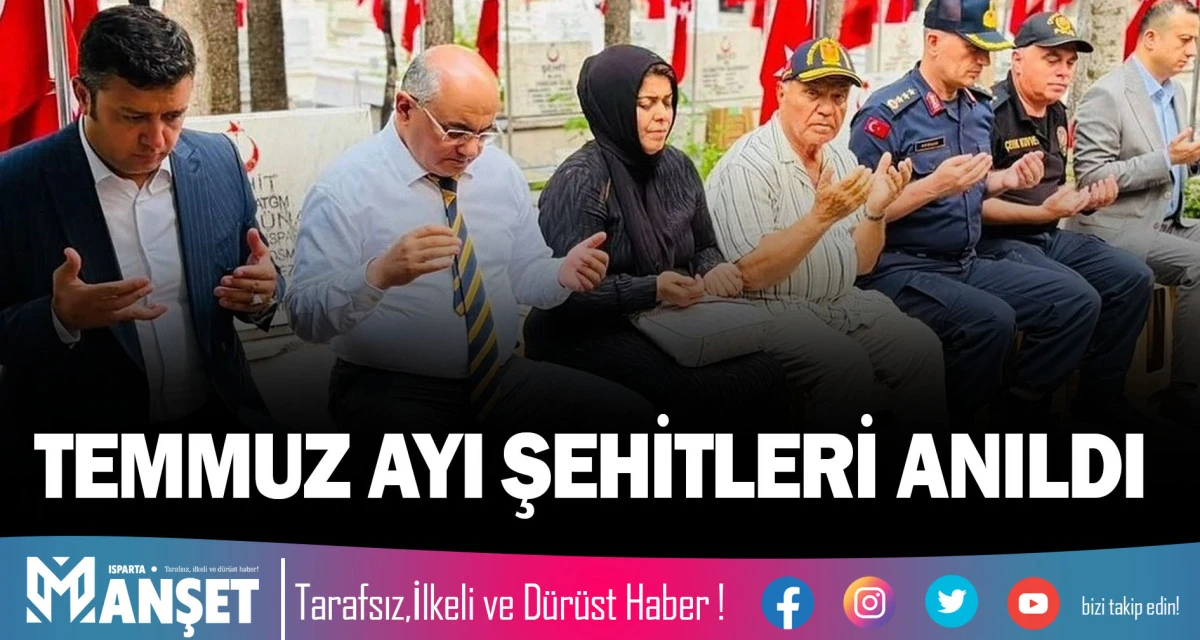 TEMMUZ AYI ŞEHİTLERİ ANILDI