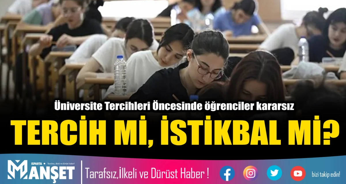 TERCİH Mİ, İSTİKBAL Mİ?
