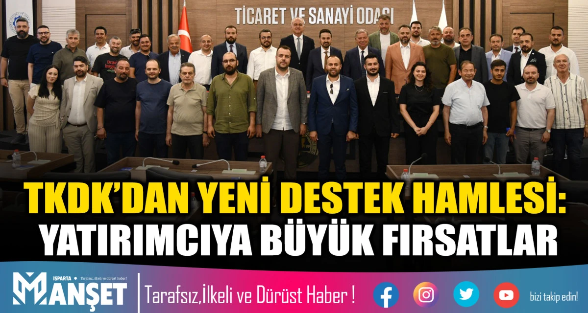 TKDK&rsquo;DAN YENİ DESTEK HAMLESİ: YATIRIMCIYA B&Uuml;Y&Uuml;K FIRSATLAR