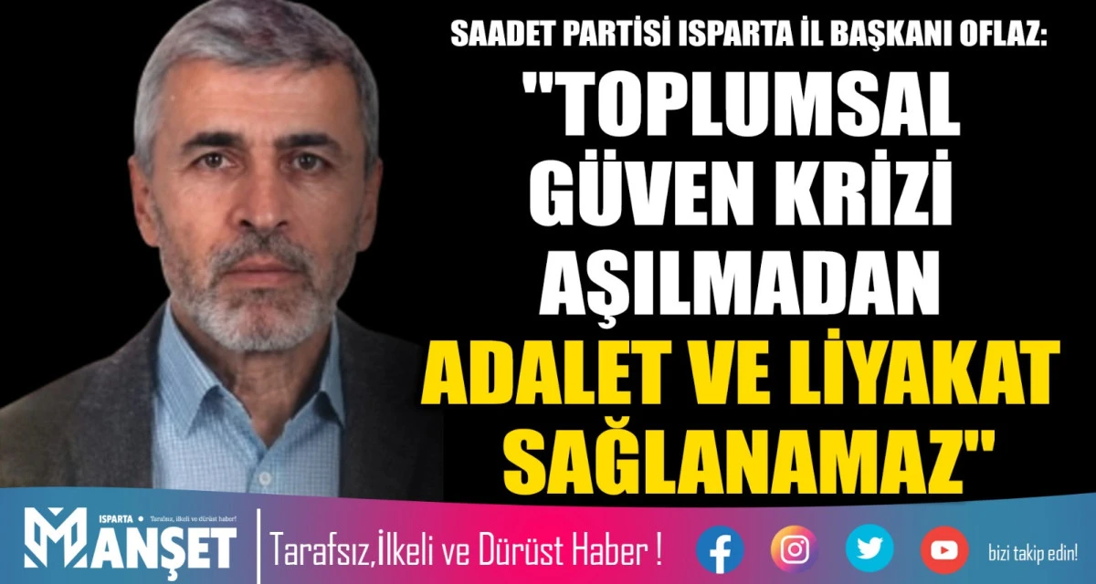 TOPLUMSAL G&Uuml;VEN KRİZİ AŞILAMADAN ADALET VE LİYAKAT SAGLANAMAZ