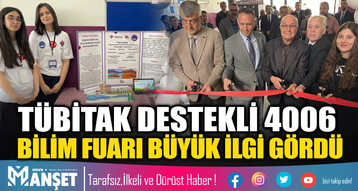 T&Uuml;BİTAK DESTEKLİ 4006 BİLİM FUARI B&Uuml;Y&Uuml;K İLGİ G&Ouml;RD&Uuml;