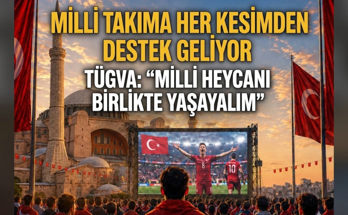 T&Uuml;GVA MİLLİ HEYCANİ BİRLİKTE YAŞAYALIM