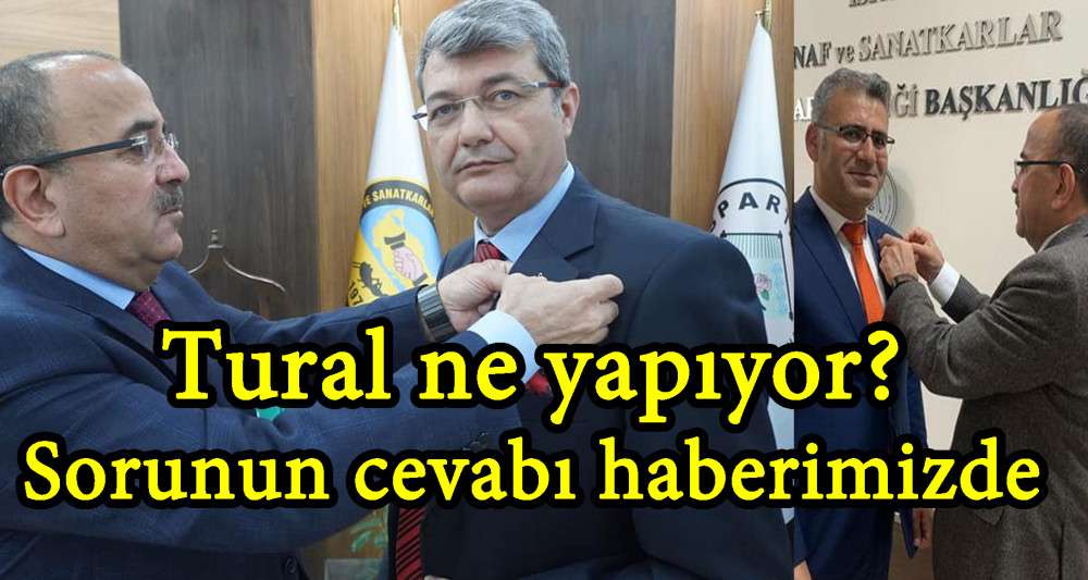 TURAL NE YAPIYOR?