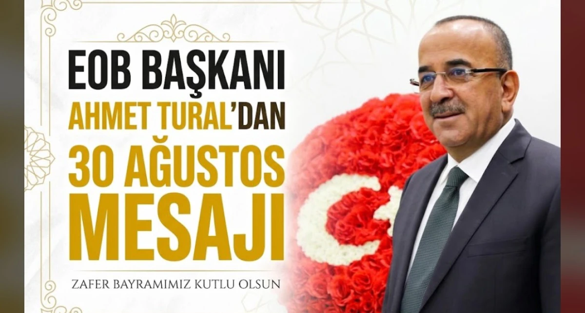 TURALDAN 30 AĞUSTOS MESAJI