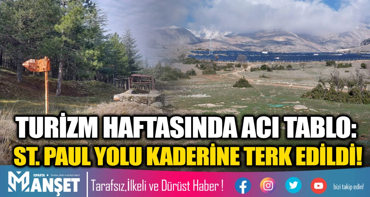 TURİZM HAFTASINDA ACI TABLO: ST. PAUL YOLU KADERİNE TERK EDİLDİ!