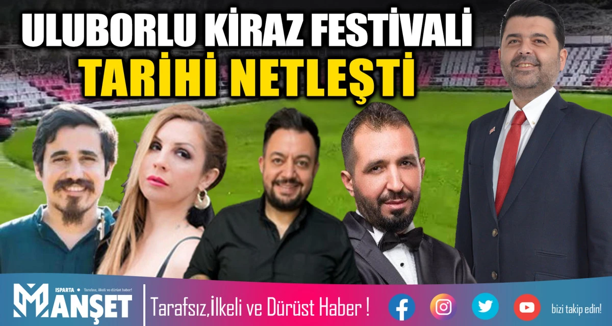 ULUBORLU KİRAZ FESTİVALİ TARİHİ NETLEŞTİ: 24-28 HAZİRAN