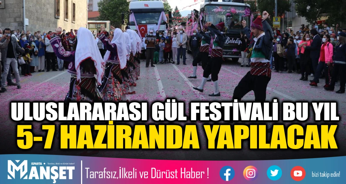 ULUSLARARASI G&Uuml;L FESTİVALİ BU YIL 5-7 HAZİRANDA YAPILACAK
