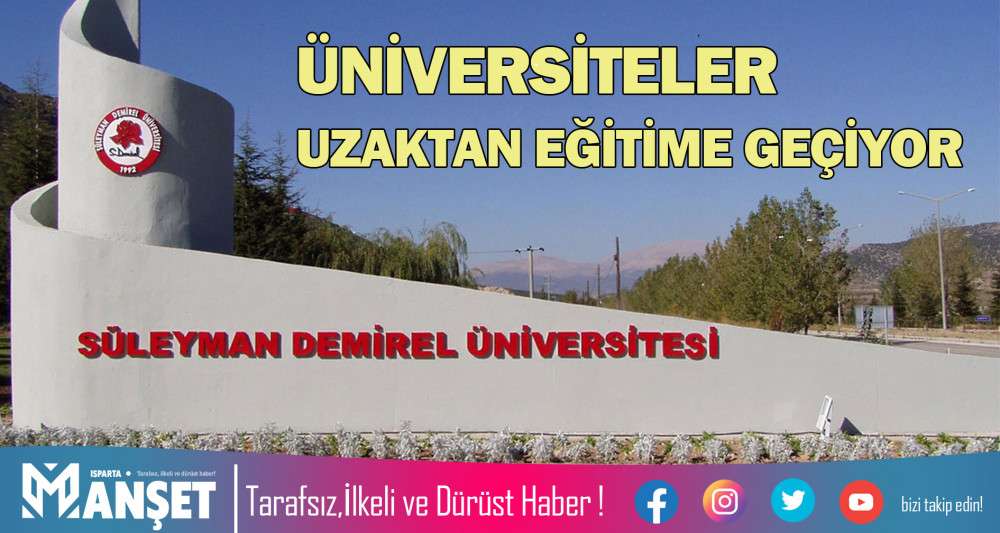 ÜNİVERSİTELER UZAKTAN EĞİTİME GEÇİYOR