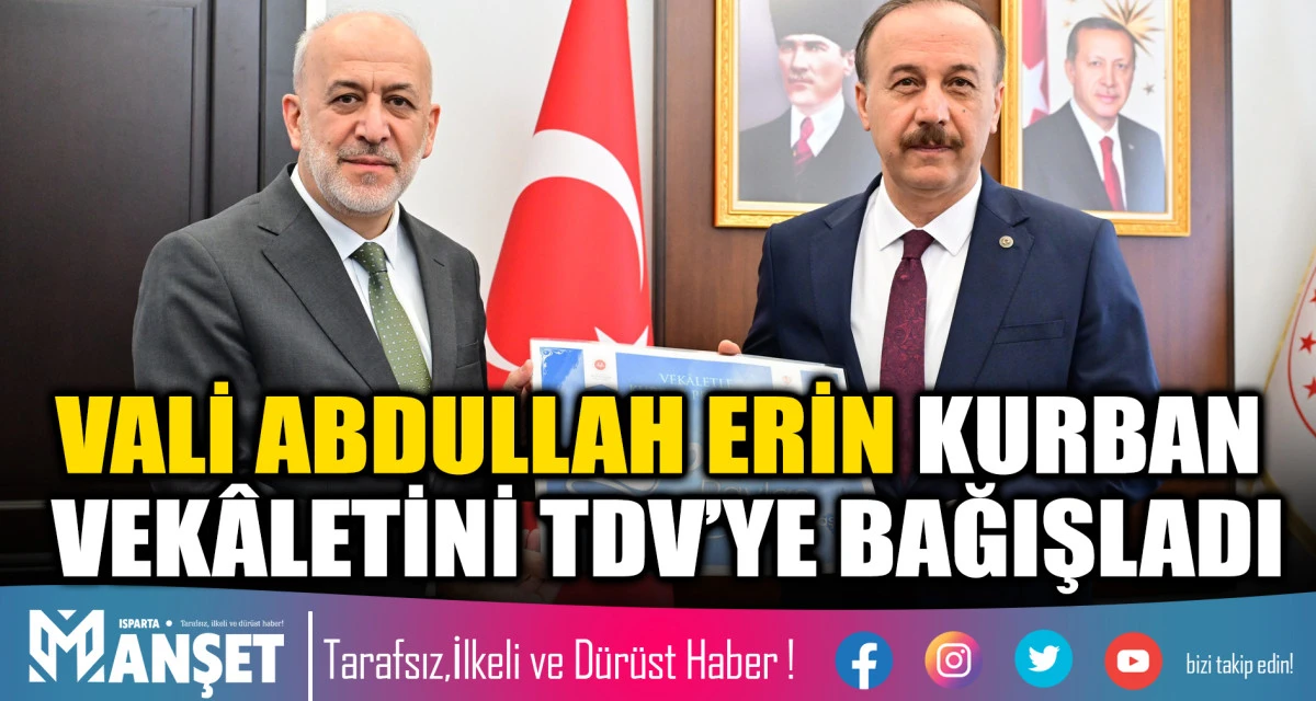 Vali Erin Kurban Vek&acirc;letini TDV&rsquo;ye Verdi