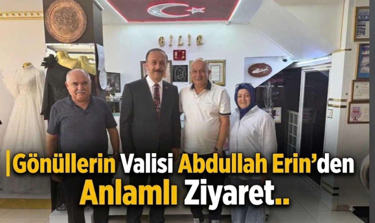 VALİ ERİN'DEN ANLAMLI ZİYARET