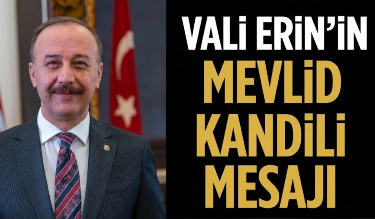 VALİ ERİNİN KANDİL MESAJI