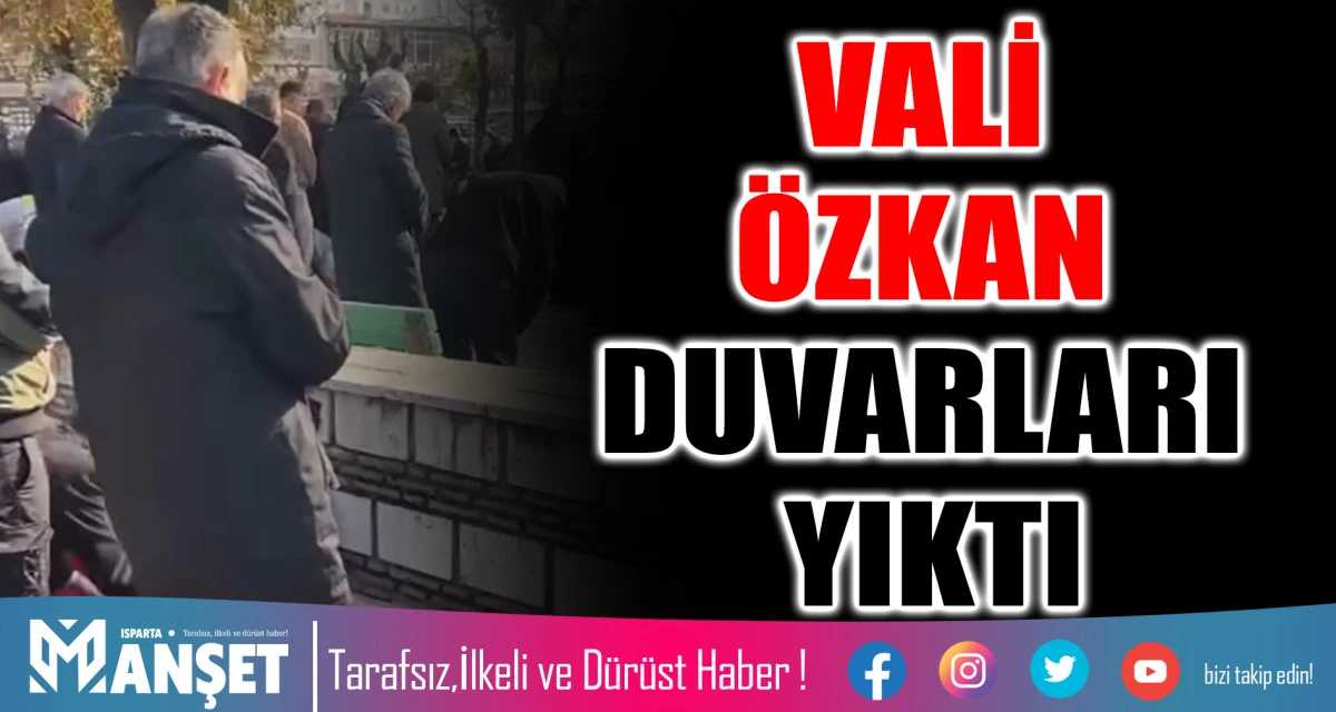 VALİ &Ouml;ZKAN DUVARLARI YIKTI