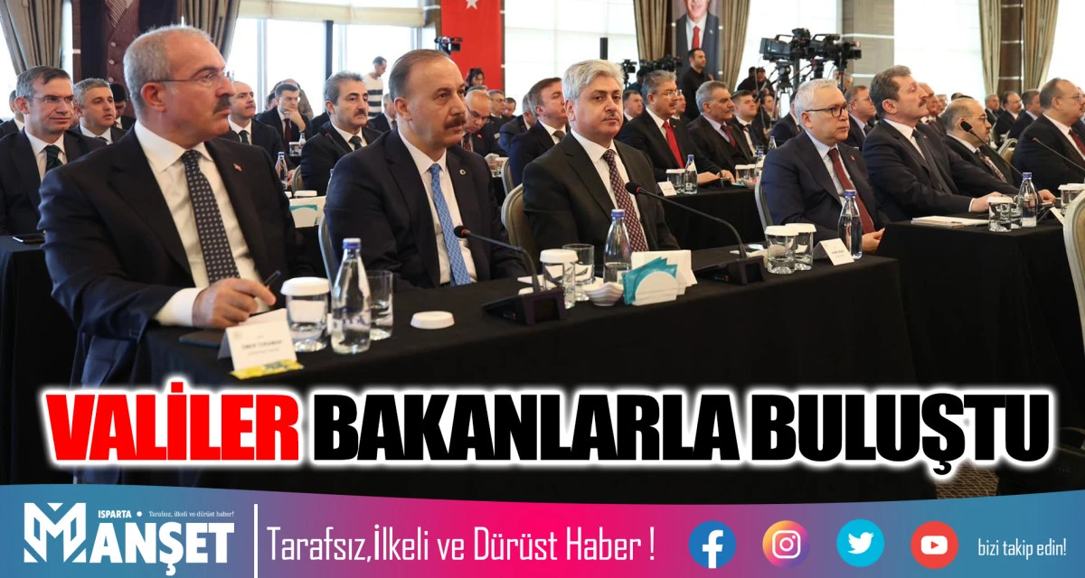 VALİLER BAKANLARLA BULUŞTU