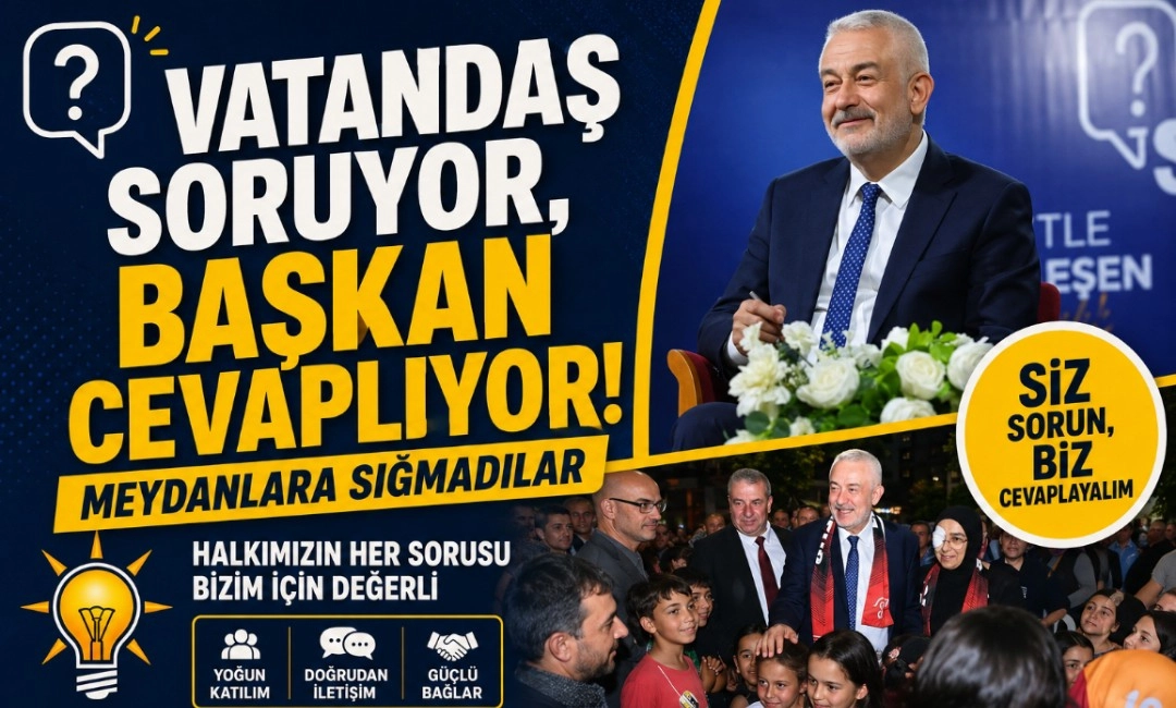 VATANDAŞ SORDU BAŞKAN CEVAPLADI