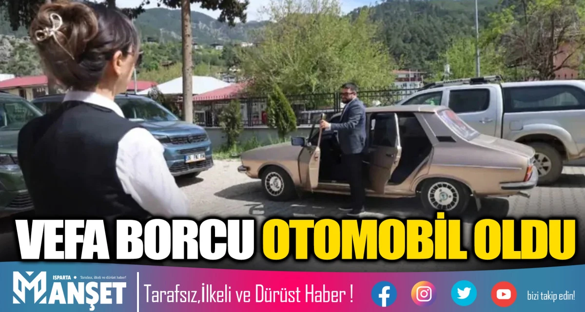 VEFA BORCU OTOMOBİL OLDU