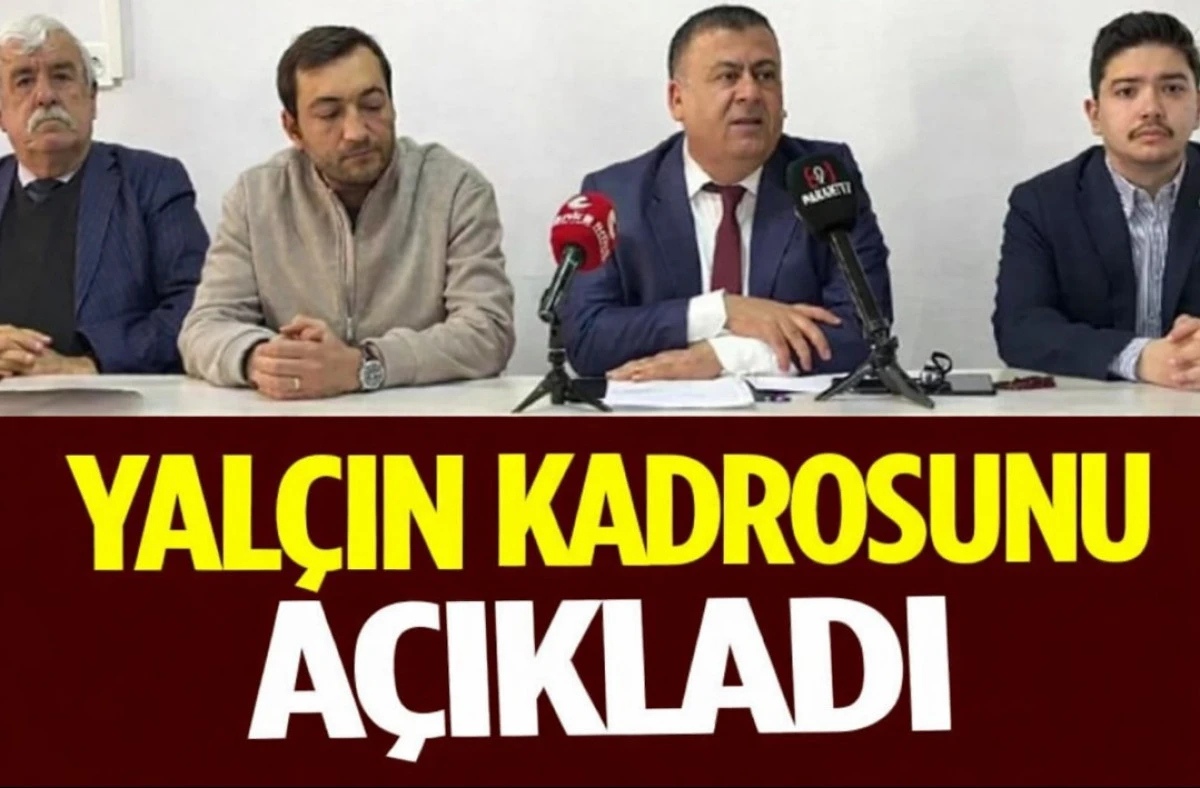 YAL&Ccedil;IN KADROSUNU A&Ccedil;IKLADI 