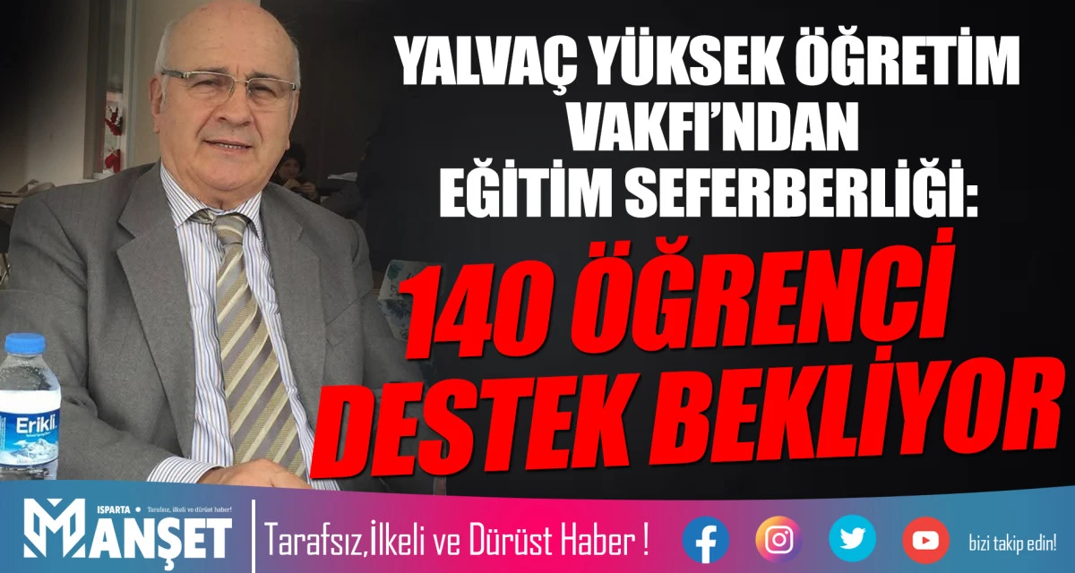 Yalva&ccedil; Y&uuml;ksek &Ouml;ğretim Vakfı&rsquo;ndan Eğitim Seferberliği: 140 &Ouml;ĞRENCİ DESTEK BEKLİYOR