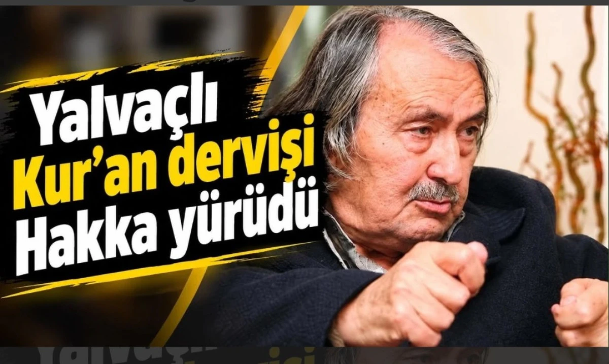 YALVACLİ KURAN DERVİŞİ HAKKA Y&Uuml;R&Uuml;D&Uuml;