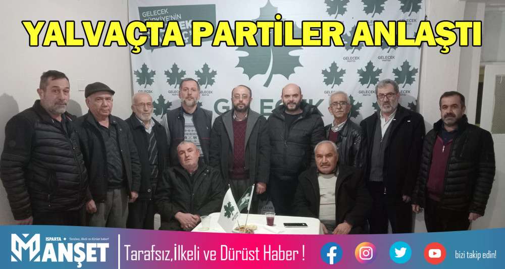 YALVA&Ccedil;TA PARTİLER ANLAŞTI