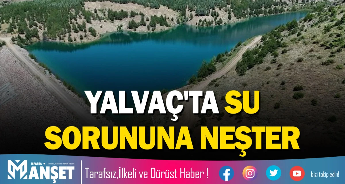 YALVA&Ccedil;'TA SU SORUNUNA NEŞTER
