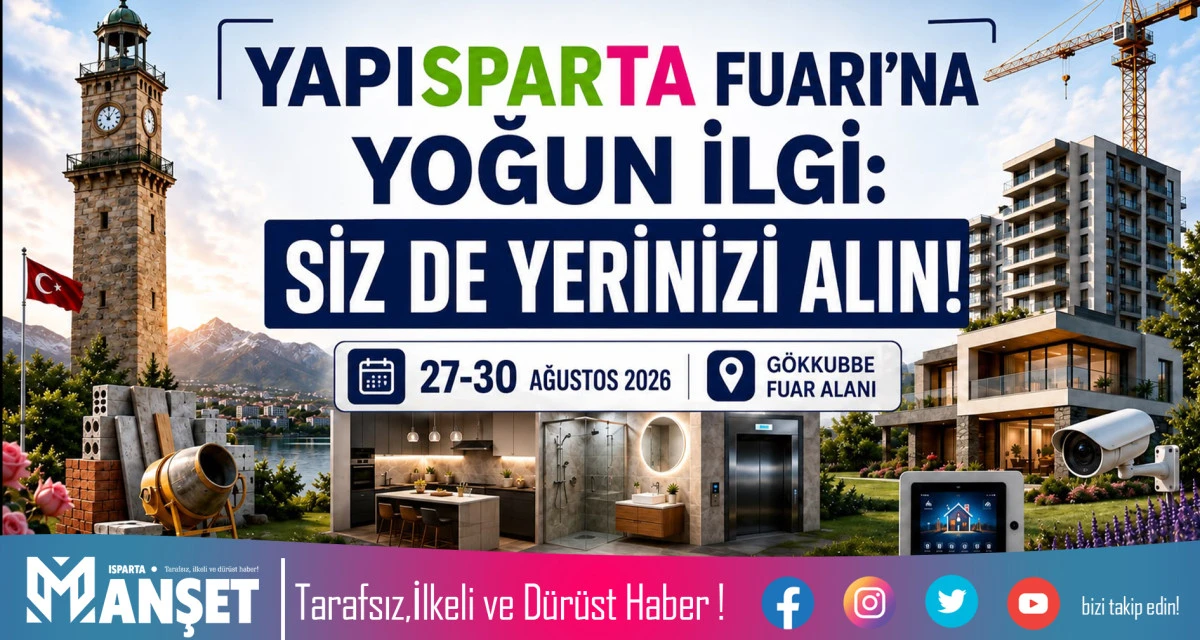 YAPISPARTA FUARI&rsquo;NA YOĞUN İLGİ: SİZ DE YERİNİZİ ALIN
