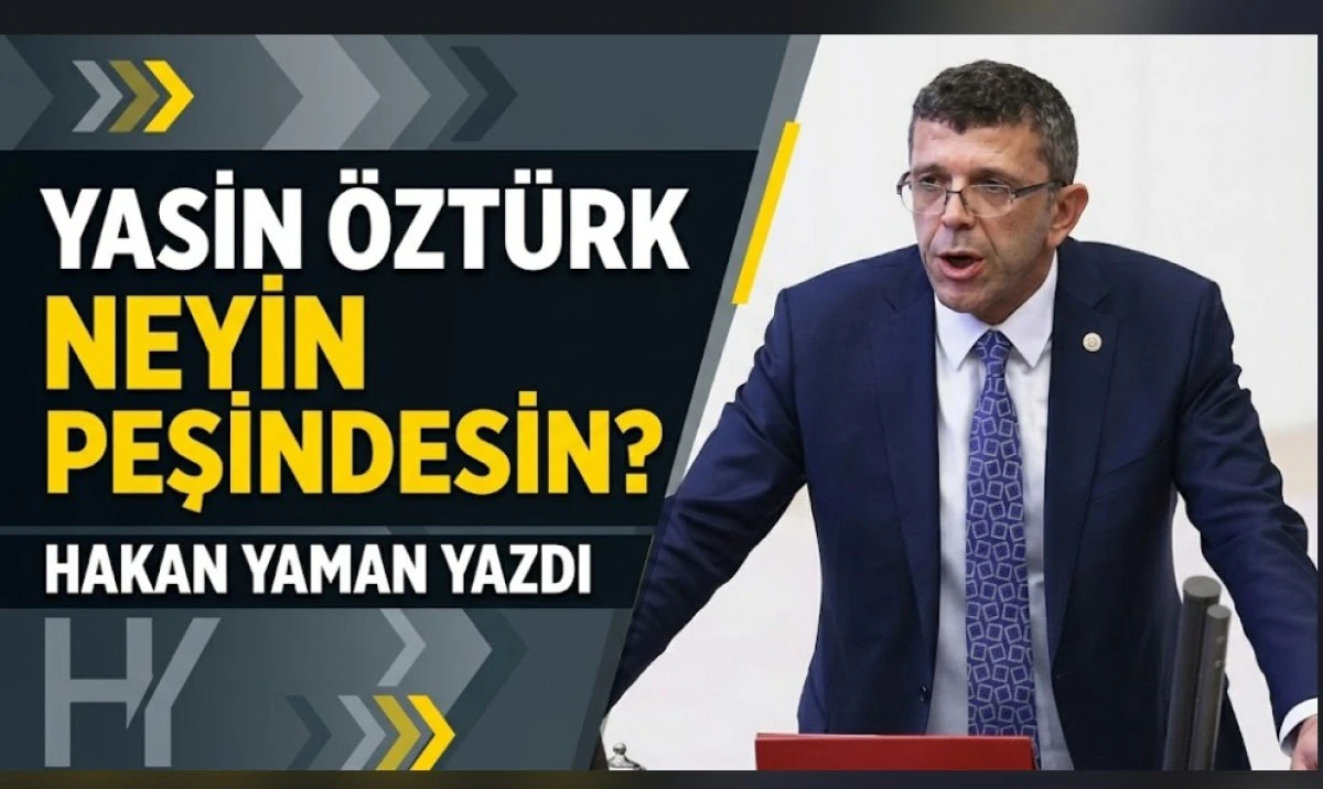 YASİN &Ouml;ZT&Uuml;RK NEYİN PEŞİNDESİN?