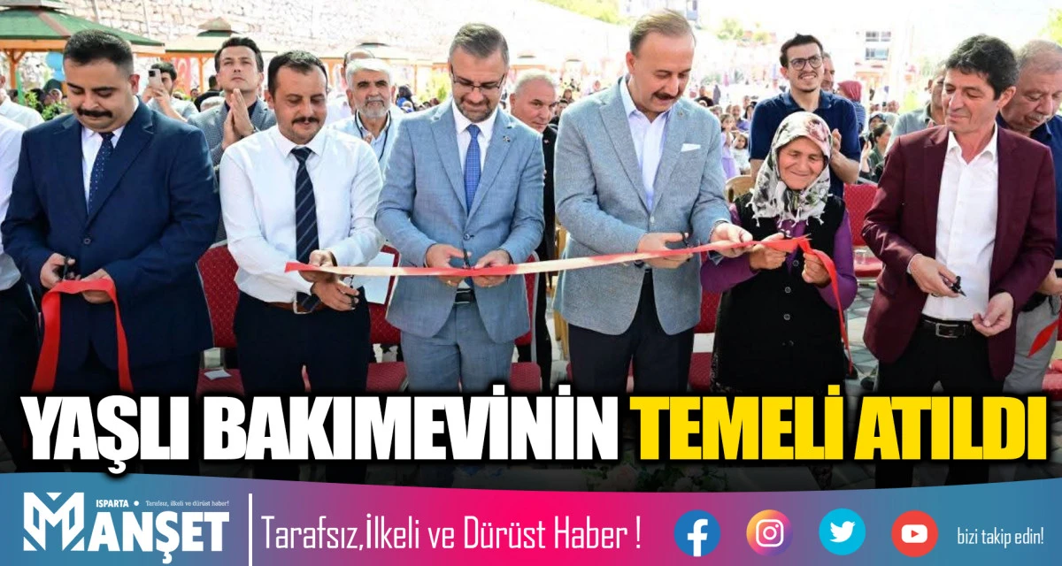 YAŞLI BAKIMEVİNİN TEMELİ ATILDI