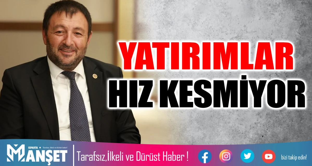 YATIRIMLAR HIZ KESMİYOR