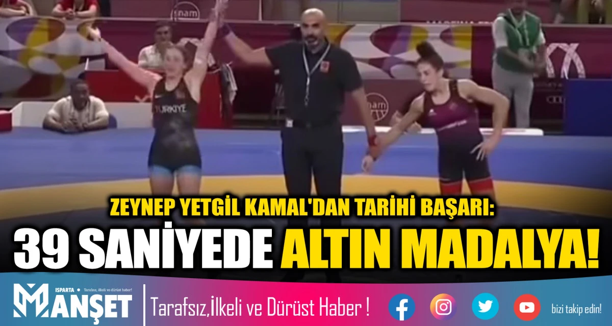 ZEYNEP YETGİL KAMAL'DAN TARİHİ BAŞARI: 39 SANİYEDE ALTIN MADALYA!