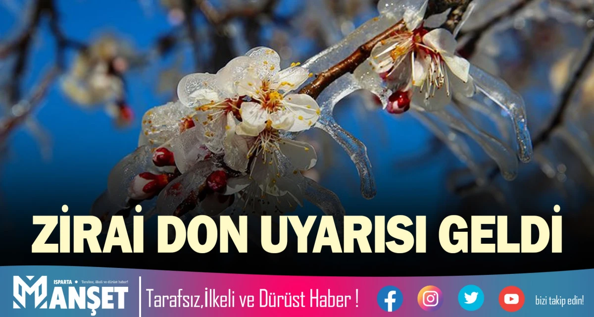 ZİRAİ DON UYARISI GELDİ